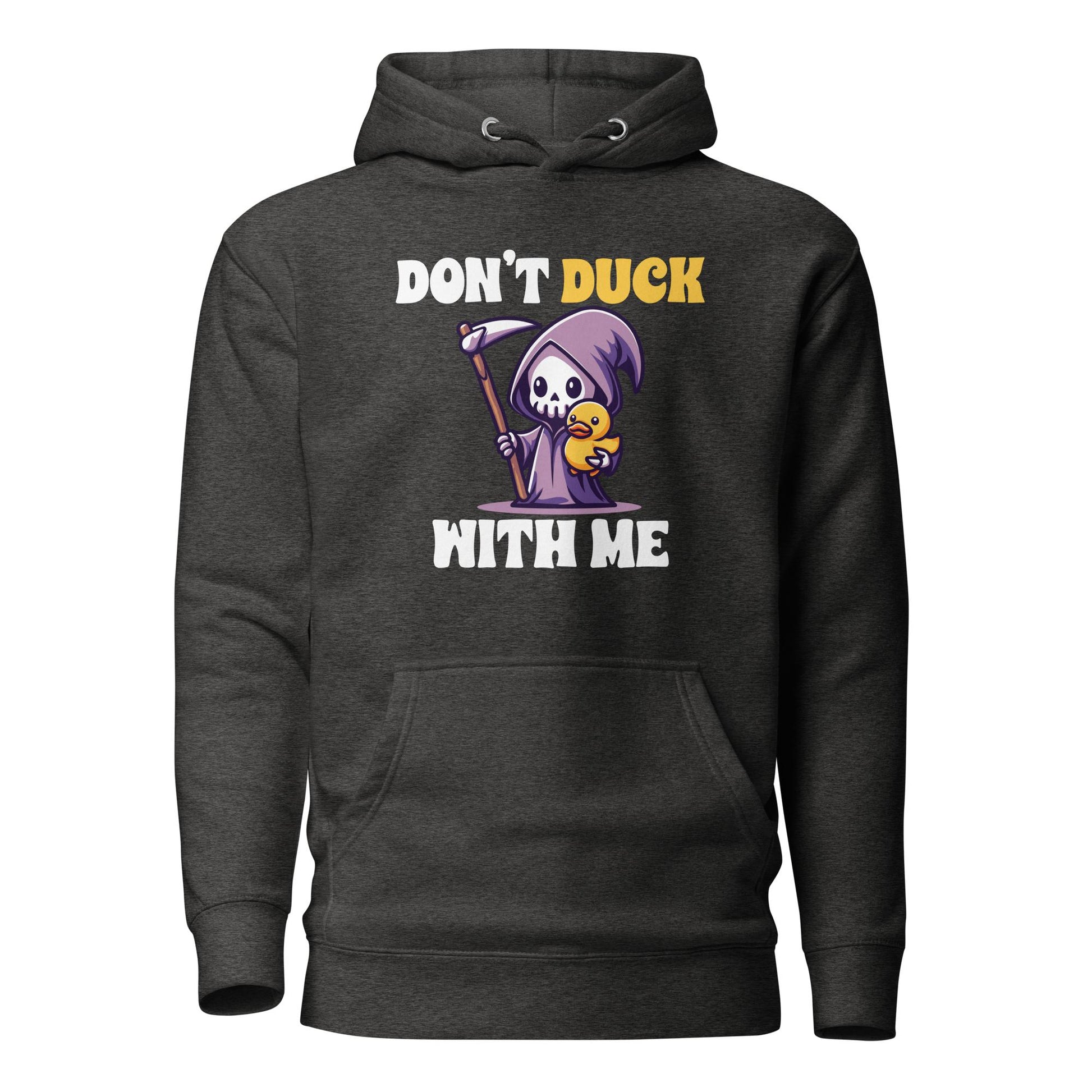 Don't Duck with me - Hoodie - MerchMotten