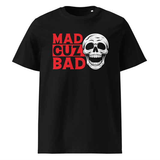 Mad cuz Bad - T-Shirt - MerchMotten