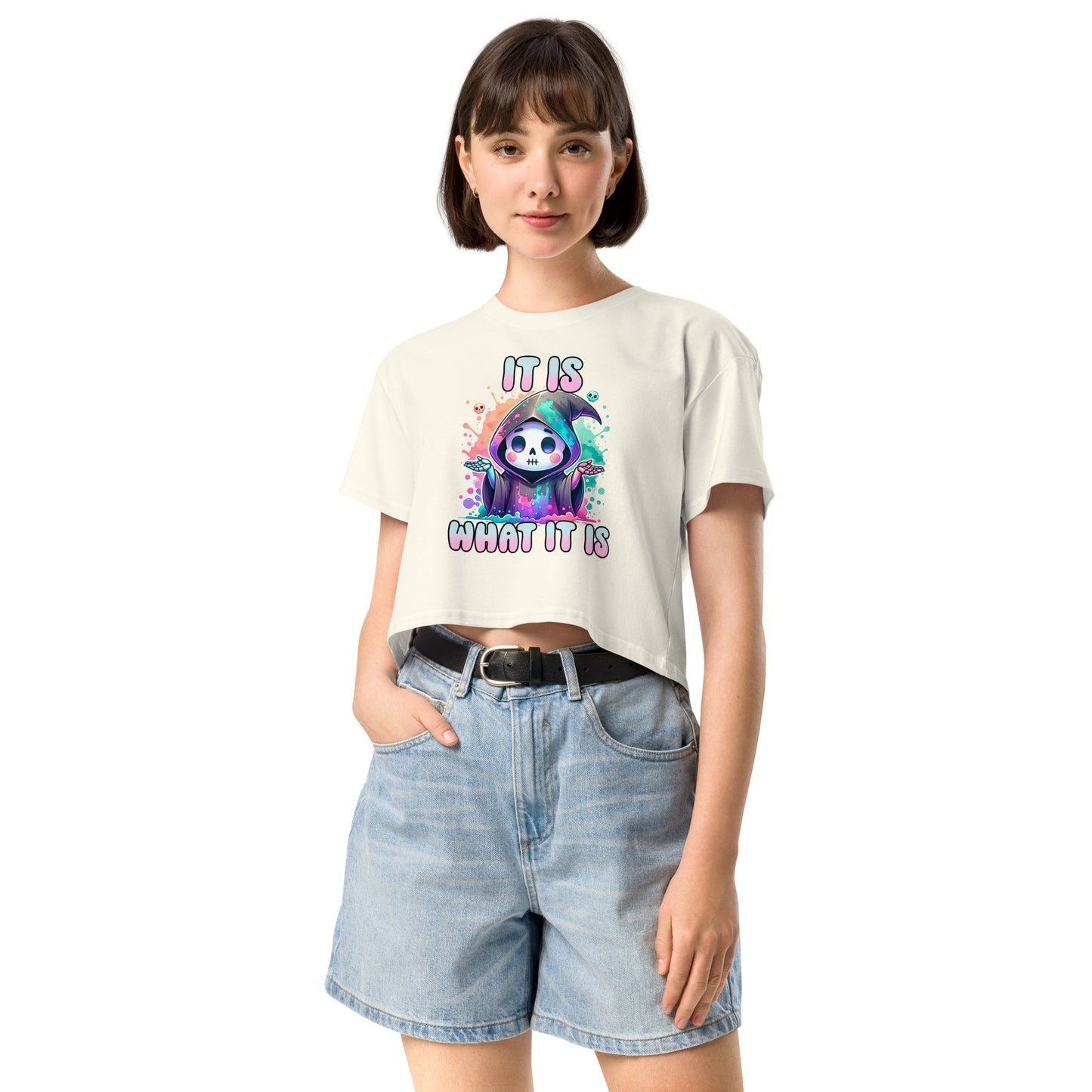 It is what it is - Crop T-Shirt