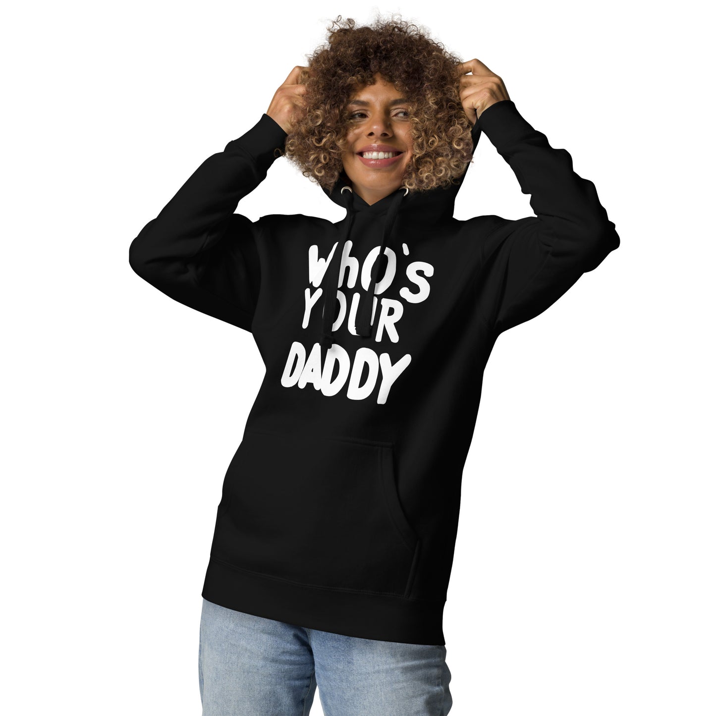 Who's your Daddy - Hoodie