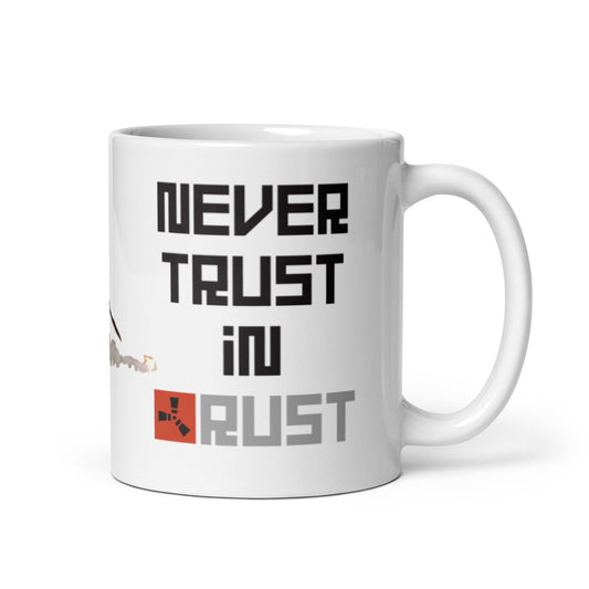 Never Trust in Rust - Tasse - MerchMotten