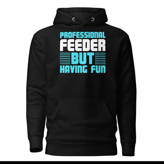 Professional Feeder - Hoodie - MerchMotten
