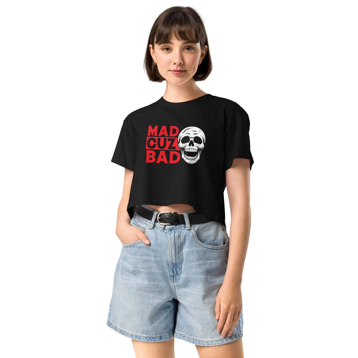 Mad cuz Bad - Crop T-Shirt