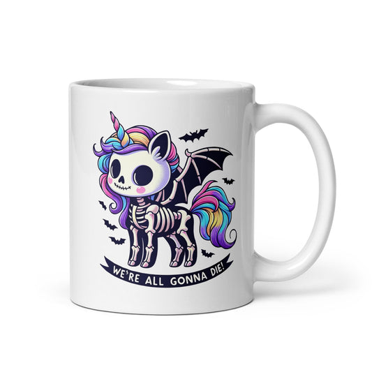 We are all gonna die - Tasse - MerchMotten