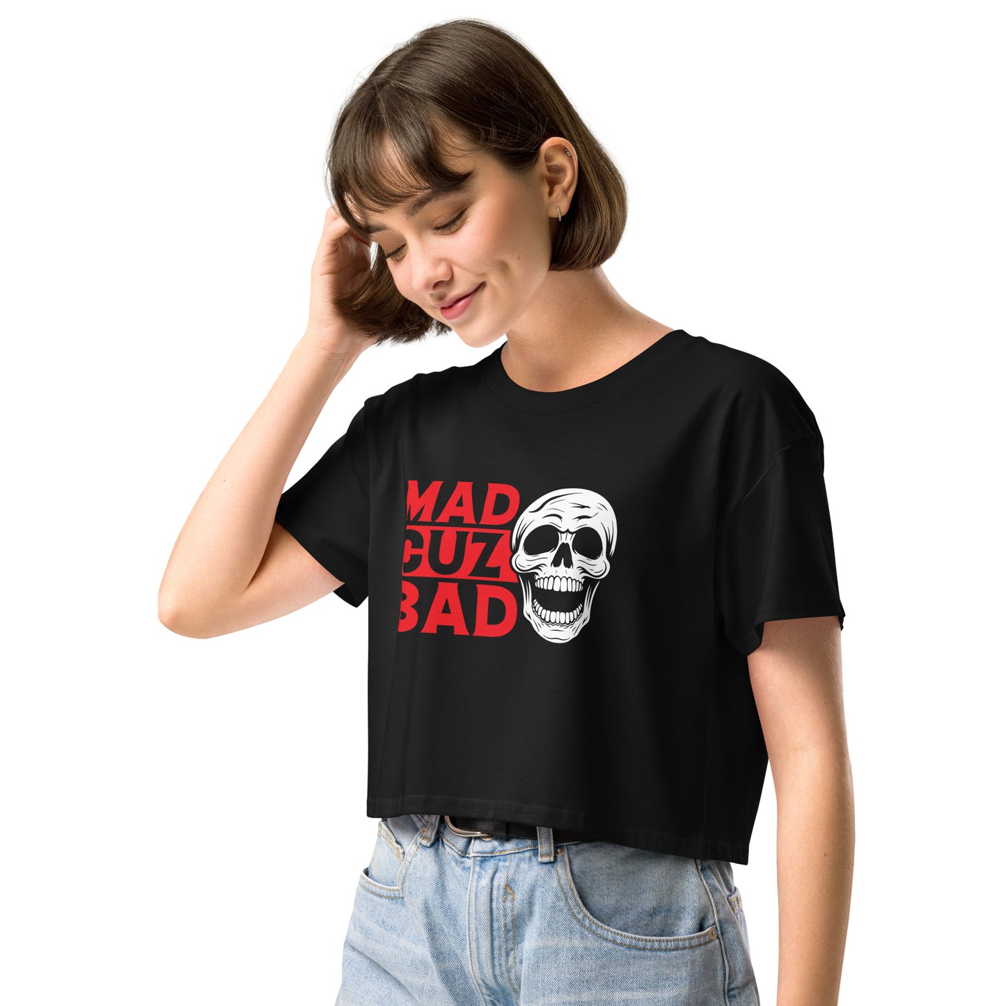 Mad cuz Bad - Crop T-Shirt